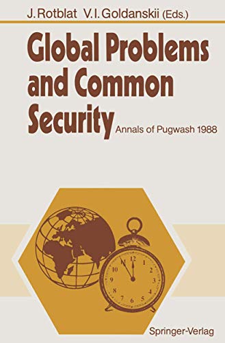 Imagen de archivo de Global Problems and Common Security: Annals of Pugwash 1988 a la venta por Anybook.com