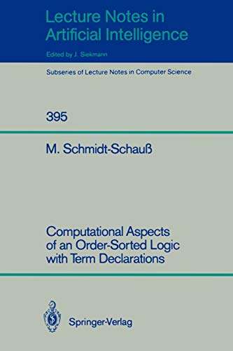 Imagen de archivo de Computational Aspects of an Order-Sorted Logic with Term Declarations a la venta por Chiron Media
