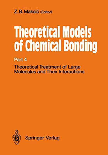 9783540517412: Theoretical Treatment of Large Molecules and Their Interactions: Part 4 Theoretical Models of Chemical Bonding: 139 (Boston Studies in the Philosophy and History of Science)