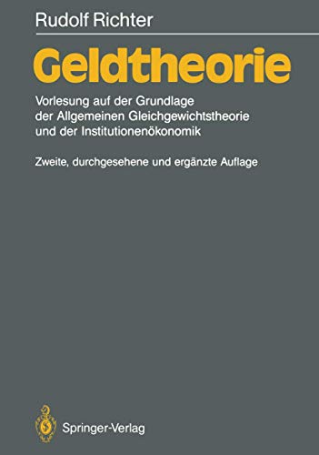 Beispielbild fr Geldtheorie : Vorlesung auf der Grundlage der Allgemeinen Gleichgewichtstheorie und der Institutionenokonomik zum Verkauf von Chiron Media