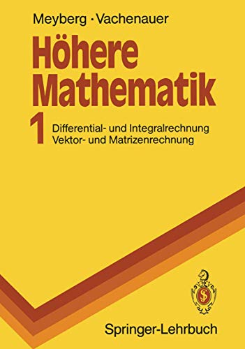 Stock image for H Here Mathematik 1: Differential- Und Integralrechnung. Vektor- Und Matrizenrechnung (Springer-Lehrbuch) (German Edition) for sale by GF Books, Inc.