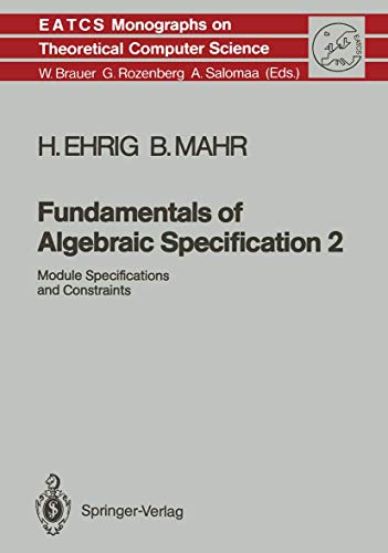 Imagen de archivo de Fundamentals of Algebraic Specification 2: Module Specifications and Constraints a la venta por Ammareal