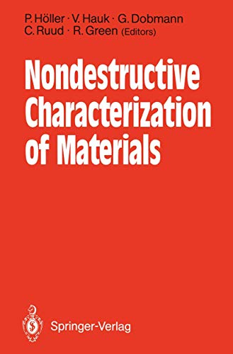 Beispielbild fr Nondestructive Characterization of Materials: Proceedings of the 3rd International Symposium Saarbrucken, FRG, October 3-6, 1988 zum Verkauf von Zubal-Books, Since 1961