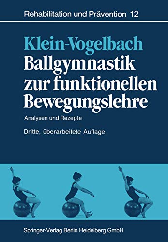9783540518679: Ballgymnastik zur funktionellen Bewegungslehre: Analysen und Rezepte