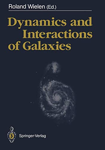 9783540519416: Dynamics and Interactions of Galaxies: Proceedings of the International Conference, Heidelberg, 29 May – 2 June 1989