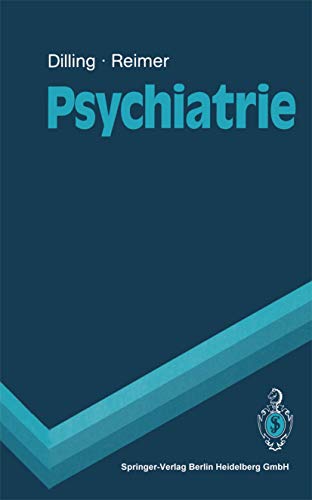 Psychiatrie (Springer-Lehrbuch) (German Edition) (9783540519805) by Volker Arolt Horst Dilling Christian Reimer