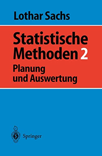 Statistische Methoden; Teil: 2: Planung und Auswertung. - Sachs, Lothar