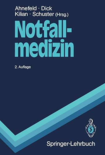 Beispielbild fr Notfallmedizin : mit 186 Tab. / Friedrich Wilhelm Ahnefeld ; Wolfgang Dick. (Hg.). 2., korr. Aufl. zum Verkauf von Antiquariat + Buchhandlung Bcher-Quell