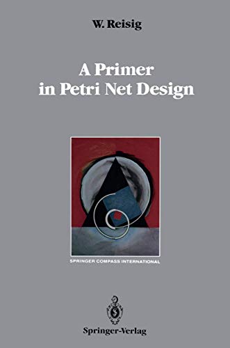 Beispielbild fr A Primer in Petri Net Design zum Verkauf von Ammareal