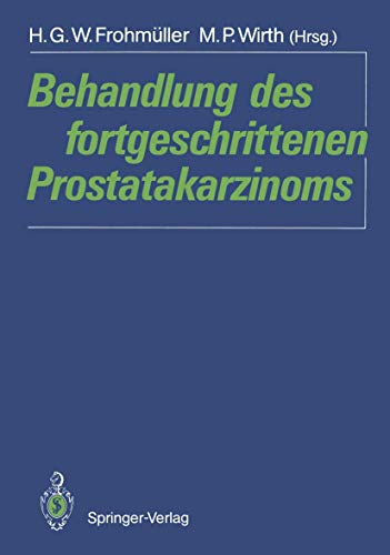 Stock image for Behandlung des fortgeschrittenen Prostatakarzinoms for sale by Chiron Media