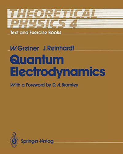 Quantum Electrodynamics (9783540520788) by D. A. Bromley Walter Greiner,Joachim Reinhardt