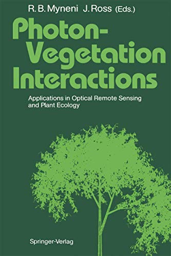 Stock image for Photon-Vegetation Interactions: Applications in Optical Remote Sensing and Plant Ecology for sale by Anybook.com