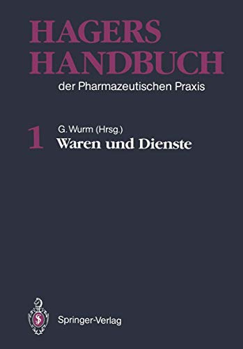 Beispielbild fr Hagers Handbuch der Pharmazeutischen Praxis, Band 1: Waren und Dienste: Bd. 1 [Gebundene Ausgabe] von R. Braun, F. von Bruchhausen, Hermann Hager, Hubert Schneemann, Gisela Wurm F. von Bruchhausen u. a. (Herausgeber) Hermann Hager (Autor), Franz von Bruchhausen (Autor), Siegfried Ebel (Autor), Eberhard Hackenthal (Autor) zum Verkauf von BUCHSERVICE / ANTIQUARIAT Lars Lutzer