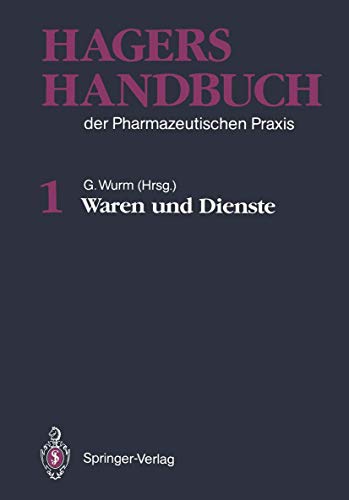 9783540521426: HAGERS HANDBUCH DER PHARMAZEUTISCHEN PRAXIS 1.: Waren und dienste: Bd.1 (Hagers Handbuch Der Pharmazeutischen Praxis: 1 Band)