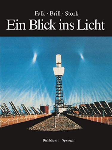 9783540521464: Ein Blick Ins Licht: Einblicke in Die Natur Des Lichts Und Des Sehens, in Farbe Und Fotografie