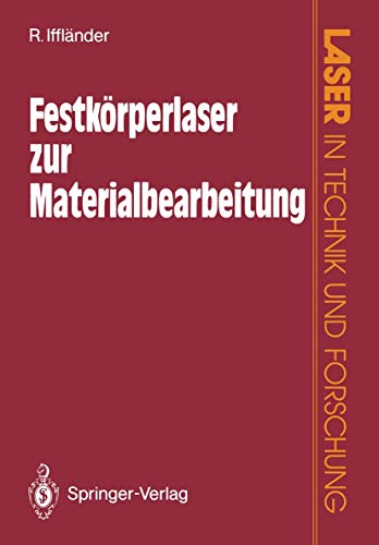 Stock image for Festkrperlaser zur Materialbearbeitung (Laser in Technik und Forschung) (German Edition) for sale by Lucky's Textbooks