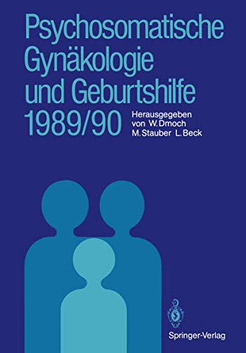 Stock image for Psychosomatische Gynkologie und Geburtshilfe 1989/90 (German Edition) for sale by Revaluation Books
