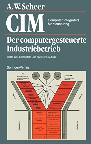 9783540521587: CIM Computer Integrated Manufacturing: Der computergesteuerte Industriebetrieb