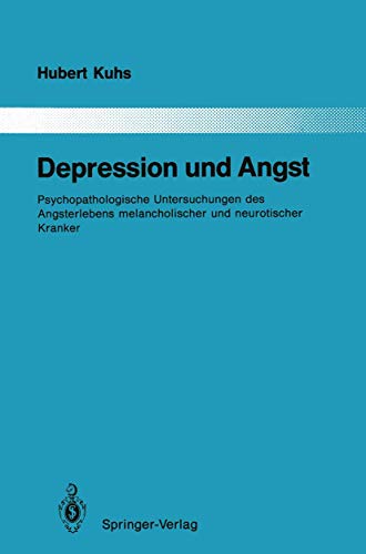 9783540521655: Depression und Angst: Psychopathologische Untersuchungen des Angsterlebens melancholischer und neurotischer Kranker