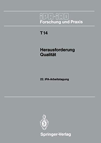 Stock image for Herausforderung Qualitat : 22. IPA-Arbeitstagung 14. und 15. November 1989 in Stuttgart for sale by Chiron Media