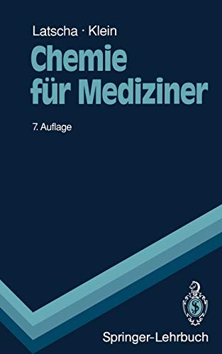 9783540521884: Chemie fr Mediziner: Begleittext zum Gegenstandskatalog fr die Fcher der rztlichen Vorprfung (Springer-Lehrbuch) (German Edition)