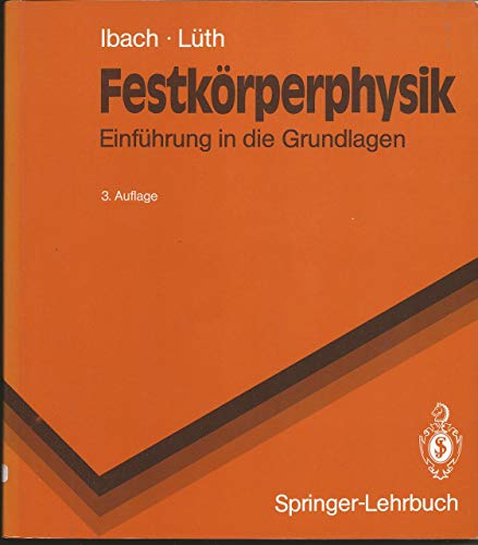 Beispielbild fr Festkrperphysik: Einfhrung in die Grundlagen (Springer-Lehrbuch) zum Verkauf von medimops