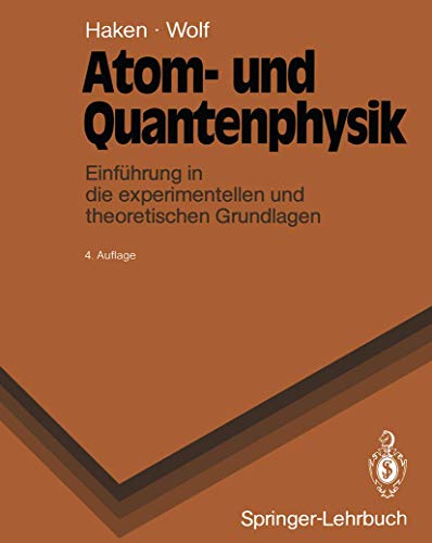 9783540521983: Atom- Und Quantenphysik: Einf Hrung in Die Experimentellen Und Theoretischen Grundlagen (Springer-Lehrbuch)