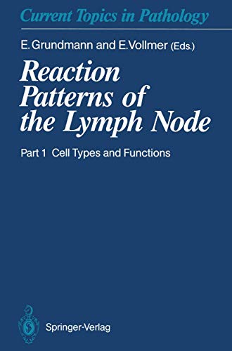 9783540522874: Reaction Patterns of the Lymph Node: Part 1 Cell Types and Functions: v. 1 (Current Topics in Pathology)