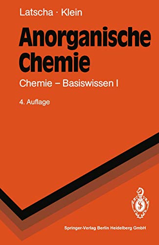 Anorganische Chemie. Chemie - Basiswissen I (Springer-Lehrbuch) - Hans P. Latscha