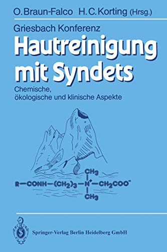 Stock image for Hautreinigung mit Syndets: Chemische, kologische und klinische Aspekte (Griesbach Konferenz Griesbach Conference) (German Edition) for sale by Lucky's Textbooks