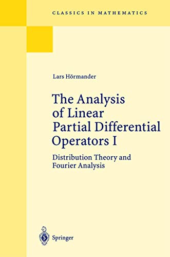 THE ANALYSIS OF LINEAR PARTIAL DIFFERENTIAL OPERATORS 1 2ND EDITION - Lars Hörmander