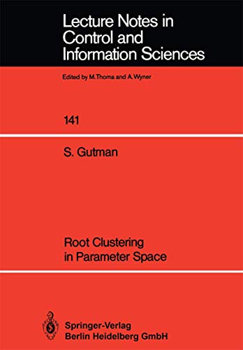 Stock image for Root Clustering in Parameter Space. Lecture Notes in Control and Information Sciences #141 for sale by Zubal-Books, Since 1961