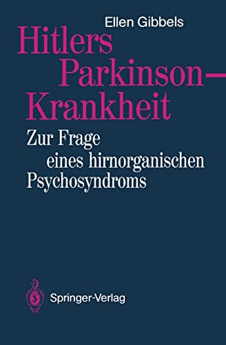 9783540523994: Hitlers Parkinson-Krankheit: Zur Frage eines hirnorganischen Psychosyndroms