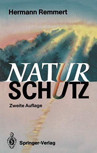 9783540524106: Naturschutz: Ein Lesebuch nicht nur fr Planer, Politiker, Polizisten, Publizisten und Juristen (German Edition)