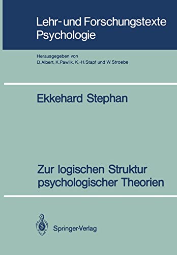 9783540524427: Zur logischen Struktur psychologischer Theorien: 33 (Lehr- und Forschungstexte Psychologie)