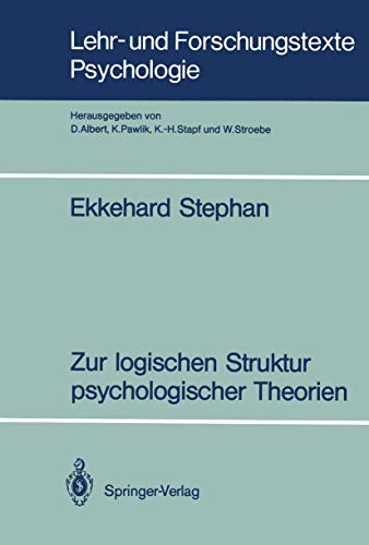 9783540524427: Zur logischen Struktur psychologischer Theorien: 33 (Lehr- und Forschungstexte Psychologie)