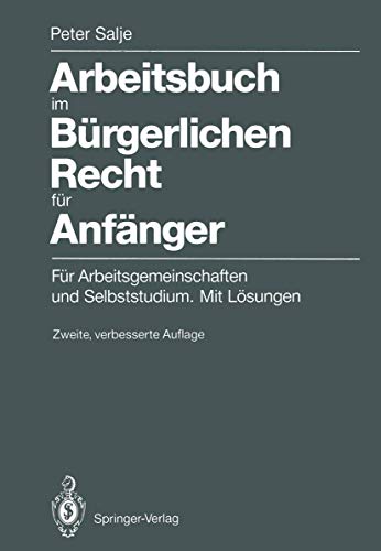 Beispielbild fr Arbeitsbuch im Burgerlichen Recht fur Anfanger : Fur Arbeitsgemeinschaften und Selbststudium. Mit Losungen zum Verkauf von Chiron Media