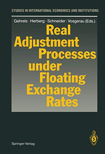 Stock image for Real Adjustment Processes under Floating Exchange Rates (Studies in International Economics and Institutions) for sale by Book House in Dinkytown, IOBA
