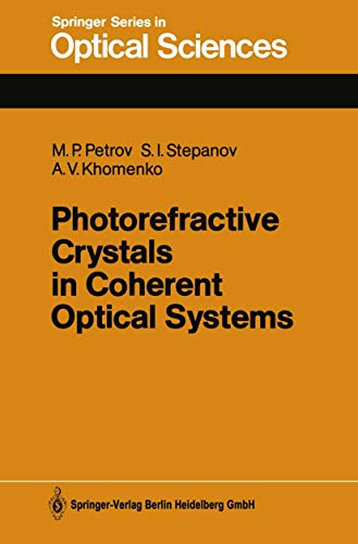 Imagen de archivo de Photorefractive Crystals in Coherent Optical Systems (Springer Series in Optical Sciences) a la venta por GF Books, Inc.