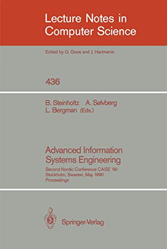 Advanced Information Systems Engineering : Second Nordic Conference CAiSE '90, Stockholm, Sweden, May 8-10, 1990, Proceedings - Bo Steinholtz