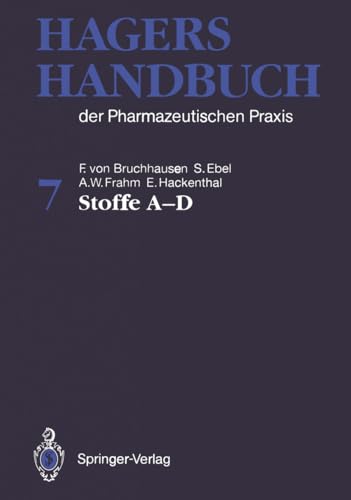 Beispielbild fr Hagers Handbuch der Pharmazeutischen Praxis: Stoffe A-D: 7 [Gebundene Ausgabe] F.v. Bruchhausen (Herausgeber), S. Ebel (Herausgeber), A.W. Frahm (Herausgeber), E. Hackenthal (Herausgeber), G. Dannhardt (Assistent), U. Holzgrabe (Assistent) Medizin Pharmazie Pharmakologie Anwendung Arzneistoffe HumanMedizin Pharmazie Hilfsstoffe Pharmazie Lexikon Nachschlagewerk Reagentien Stoff chem. physikal. Wirkung zum Verkauf von BUCHSERVICE / ANTIQUARIAT Lars Lutzer