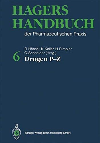 9783540526391: Hagers Handbuch Der Pharmazeutischen Praxiz: 6 Band: Band 6: Drogen P-Z