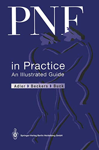 Imagen de archivo de PNF in Practice : An Illustrated Guide a la venta por Better World Books
