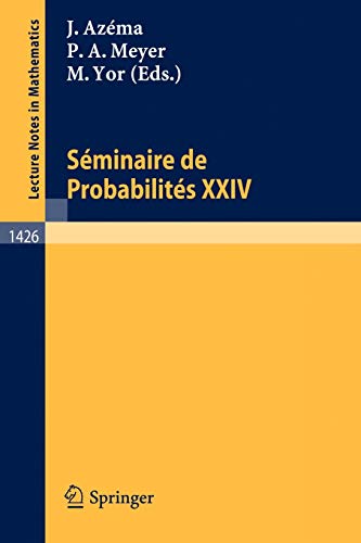 Stock image for Seminaire de Probabilites XXIV 1988/89. Lecture Notes in Mathematics, 1426 (French and English Edition) for sale by Zubal-Books, Since 1961