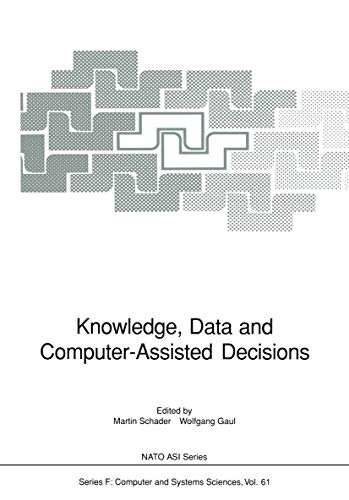 9783540527121: Knowledge, Data and Computer-assisted Decisions: Workshop Proceedings: 61 (NATO ASI Subseries F)