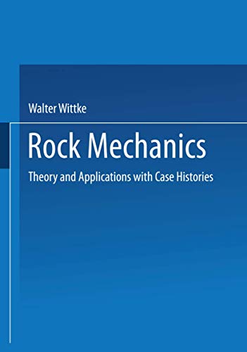 9783540527190: Rock Mechanics: Theory and Applications with Case Histories