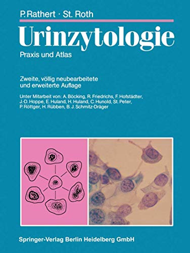 Imagen de archivo de Urinzytologie: Praxis und Atlas [Gebundene Ausgabe] Medizin Pharmazie Medizinische Fachgebiete Urologie Naturwissenschaften Biologie Zellbiologie Peter Rathert (Autor), Stephan Roth (Autor), A. Bcking (Assistent), R. Friedrichs (Assistent), F. Hofstdter (Assistent), J.-D. Hoppe (Assistent), E. Huland (Assistent), H. Huland (Assistent), R. Nafe (Assistent), T. Otto (Assistent), J.L. Papillo (Assistent), S. Peter (Assistent), P. Rttger (Assistent), H. Rbben (Assistent), B.J. Schmitz-Drger (Assistent) Blasenkarzinom Blasenkrebs Blasentumordiagnostik Erythrozytenmorphologie Harn Harnorgane Harnuntersuchung Papanicolaou-Frbung Urotheltumoren Zytodiagnostik Zytologie Zytometrie a la venta por BUCHSERVICE / ANTIQUARIAT Lars Lutzer