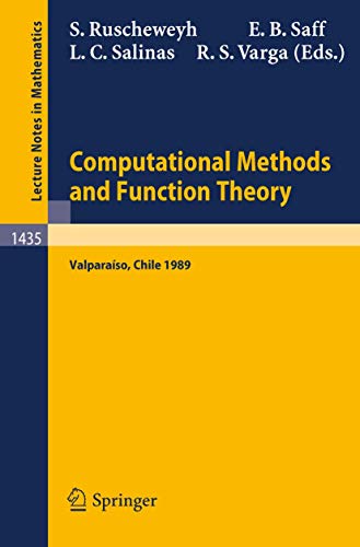 9783540527688: Computational Methods and Function Theory: Proceedings of a Conference held in Valparaso, Chile, March 13-18, 1989: Proceedings of a Conference held ... 1989: 1435 (Lecture Notes in Mathematics)