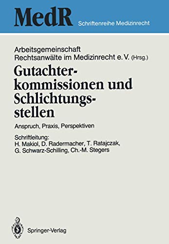 Beispielbild fr Gutachterkommissionen und Schlichtungsstellen: Anspruch, Praxis, Perspektiven (MedR Schriftenreihe Medizinrecht) (German Edition) zum Verkauf von Revaluation Books