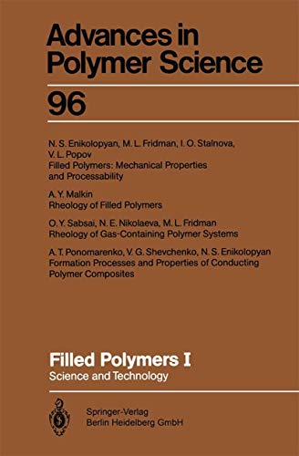 Imagen de archivo de Filled Polymers I: Science and Technology (Advances in Polymer Science 96) a la venta por Zubal-Books, Since 1961